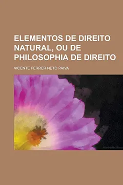 Livro Elementos de Direito Natural, Ou de Philosophia de Direito - Resumo, Resenha, PDF, etc.