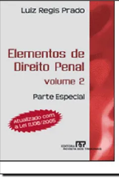 Livro Elementos de Direito Penal - Volume 2. Parte Especial - Resumo, Resenha, PDF, etc.