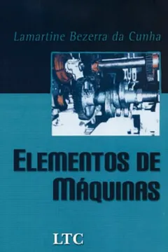 Livro Elementos de Máquinas - Resumo, Resenha, PDF, etc.