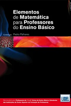 Livro Elementos de Matemática Para Professores do Ensino Básico - Resumo, Resenha, PDF, etc.