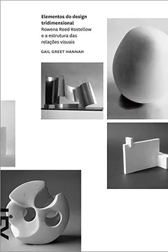 Livro Elementos do Design. Rowena Kostellow e a Estrutura nas Relações Visuais - Resumo, Resenha, PDF, etc.
