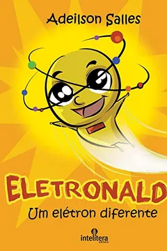 Livro Eletronaldo. Um Eletron Diferente - Resumo, Resenha, PDF, etc.