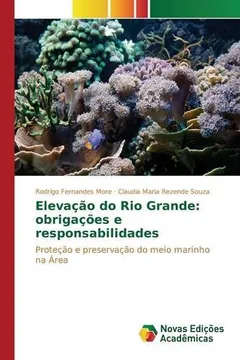 Livro Elevacao Do Rio Grande: Obrigacoes E Responsabilidades - Resumo, Resenha, PDF, etc.