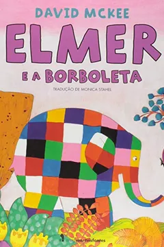 Conto seu Conto: Dica de Livro: Elmer, O Elefante Xadrez - David McKee