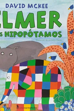 Livro Elmer e os Hipopótamos - Resumo, Resenha, PDF, etc.