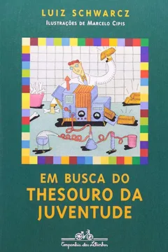 Livro Em Busca Do Thesouro Da Juventude - Resumo, Resenha, PDF, etc.