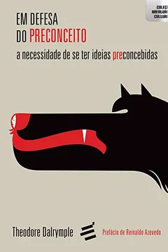 Livro Em Defesa do Preconceito - Resumo, Resenha, PDF, etc.