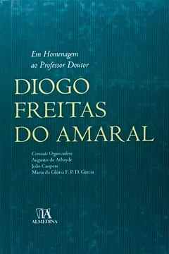 Livro Em Homenagem Ao Professor Doutor Diogo Freitas Do Amaral - Resumo, Resenha, PDF, etc.
