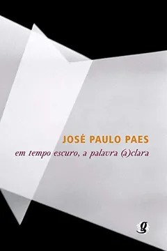 Livro Em Tempo Escuro, a Palavra (A)clara - Resumo, Resenha, PDF, etc.