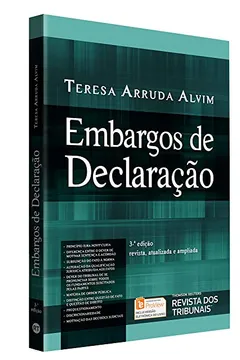 Livro Embargos de Declaração e Omissão do Juiz. Como Se Motiva Uma Decisão Judicial? - Resumo, Resenha, PDF, etc.