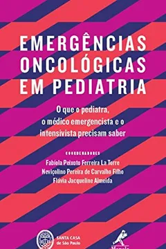 Livro Emergências Oncológicas em Pediatria - Resumo, Resenha, PDF, etc.