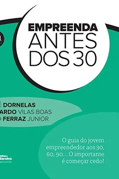 Livro Empreenda Antes dos 30 - Resumo, Resenha, PDF, etc.