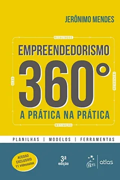 Livro Empreendedorismo 360º. A Prática na Prática. Planilha, Modelos, Ferramentas - Resumo, Resenha, PDF, etc.