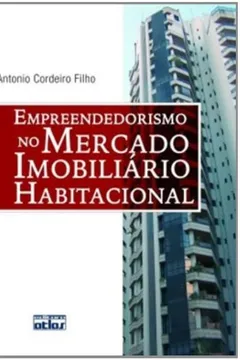 Livro Empreendedorismo no Mercado Imobiliário Habitacional - Resumo, Resenha, PDF, etc.