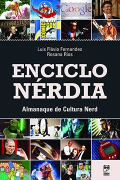 Livro Enciclonérdia. Almanaque de Cultura Nerd - Resumo, Resenha, PDF, etc.