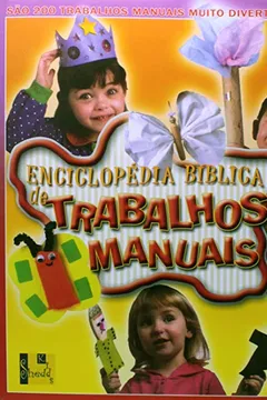 Livro Enciclopedia Bíblica De Trabalhos Manuais - Resumo, Resenha, PDF, etc.