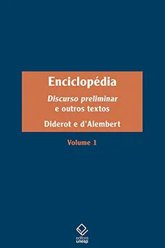 Livro Enciclopédia. Discurso Preliminar e Outros Textos - Volume 1 - Resumo, Resenha, PDF, etc.
