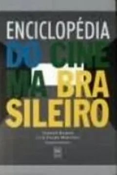 Livro Enciclopedia Do Cinema Brasileiro - Resumo, Resenha, PDF, etc.