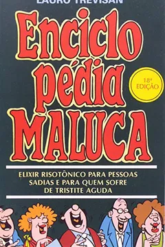 Livro Enciclopédia Maluca - Resumo, Resenha, PDF, etc.