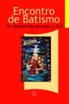 Livro Encontro De Batismo - Resumo, Resenha, PDF, etc.