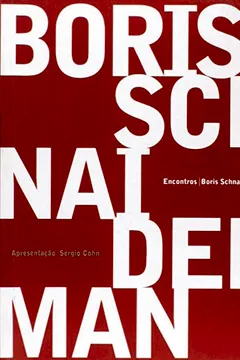 Livro Encontros. Boris Schnaiderman - Resumo, Resenha, PDF, etc.