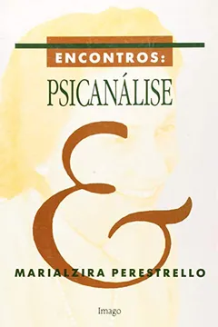 Livro Encontros Psicanalise - Resumo, Resenha, PDF, etc.