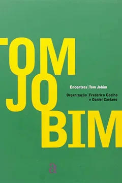 Livro Encontros - Tom Jobim - Resumo, Resenha, PDF, etc.