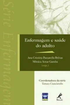 Livro Enfermagem e Saúde do Adulto - Resumo, Resenha, PDF, etc.