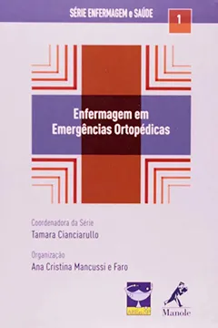 Livro Enfermagem em Emergências Ortopédicas - Resumo, Resenha, PDF, etc.