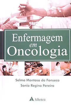 Livro Enfermagem em Oncologia - Resumo, Resenha, PDF, etc.