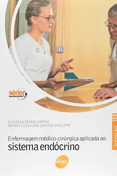Livro Enfermagem Médico-Cirúrgica Aplicada ao Sistema Endócrino - Resumo, Resenha, PDF, etc.