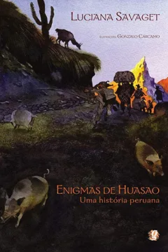 Livro Enigmas de Huasao. Uma História Peruana - Resumo, Resenha, PDF, etc.