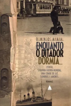 Livro Enquanto O Ditador Dormia - Resumo, Resenha, PDF, etc.
