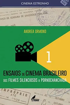 Livro Ensaios de Cinema Brasileiro. Dos Filmes Silenciosos à Pornochanchada - Parte 1 - Resumo, Resenha, PDF, etc.
