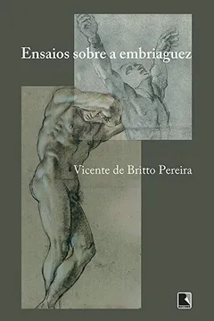 Livro Ensaios Sobre a Embriaguez - Resumo, Resenha, PDF, etc.