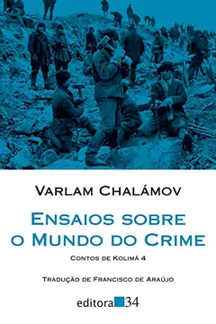 Livro Ensaios Sobre o Mundo do Crime - Resumo, Resenha, PDF, etc.