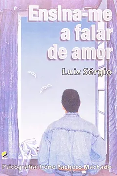 Livro Ensina-me A Falar De Amor - Resumo, Resenha, PDF, etc.