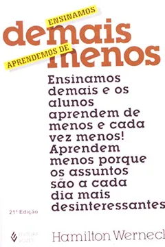 Livro Ensinamos Demais, Aprendemos De Menos - Resumo, Resenha, PDF, etc.