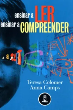 Livro Ensinar a Ler, Ensinar a Compreender - Resumo, Resenha, PDF, etc.