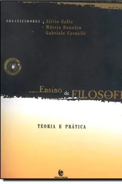 Livro Ensino de Filosofia. Teoria e Prática - Resumo, Resenha, PDF, etc.
