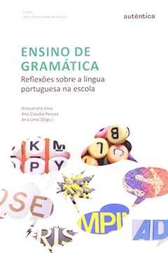 Livro Ensino de Gramatica. Reflexões Sobre a Língua Portuguesa na Escola - Resumo, Resenha, PDF, etc.
