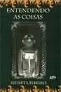 Livro Entendendo As Coisas - Resumo, Resenha, PDF, etc.