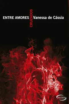 Livro Entre Amores Cruzados - Resumo, Resenha, PDF, etc.