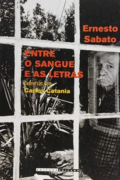Livro Entre o Sangue e as Letras. Conversas com Carlos Catania - Resumo, Resenha, PDF, etc.