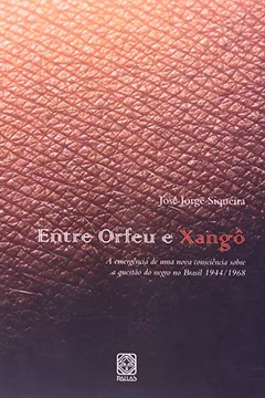 Livro Entre Orfeu E Xango - Resumo, Resenha, PDF, etc.