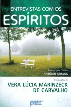 Livro Entrevista Com Os Espíritos - Resumo, Resenha, PDF, etc.
