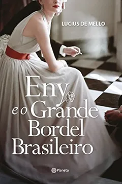 Livro Eny e o Grande Bordel Brasileiro - Resumo, Resenha, PDF, etc.