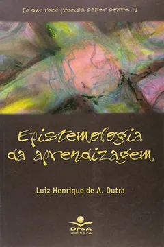 Livro Epistemologia Da Aprendizagem - Resumo, Resenha, PDF, etc.