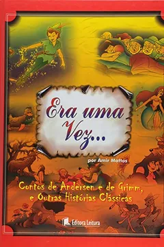 Livro Era Uma Vez... Contos De Andersen E De Grimm, E Outras Historias Class - Resumo, Resenha, PDF, etc.