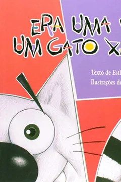 Livro Era Uma Vez Um Gato Xadrez - Resumo, Resenha, PDF, etc.